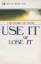 The Word of Faith - Use It or Lose It