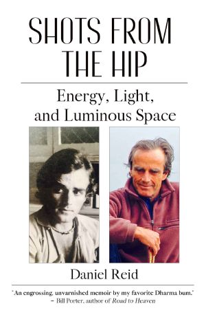 Shots from the Hip · Energy, Light, and Luminous Space