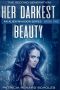 Her Darkest Beauty · An Alien Invasion Series - The Second Generation