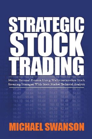 Strategic Stock Trading · Master Personal Finance Using Wallstreetwindow Stock Investing Strategies With Stock Market Technical Analysis