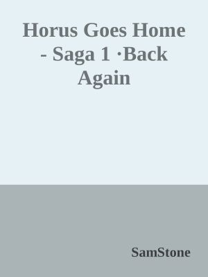 Horus Goes Home - Saga 1 ·Back Again