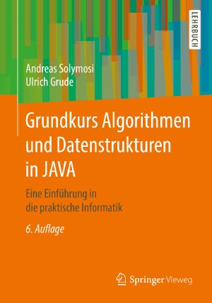 Grundkurs Algorithmen und Datenstrukturen in JAVA · 6.Auflage