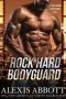 Rock Hard Bodyguard