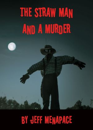 The Straw Man and a Murder - A Dark Fairy Tale