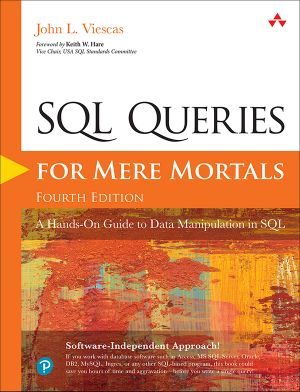 SQL Queries for Mere Mortals® · A Hands-On Guide to Data Manipulation in SQL