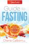 The Juice Lady's Guide to Fasting