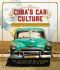 Cuba's Car Culture