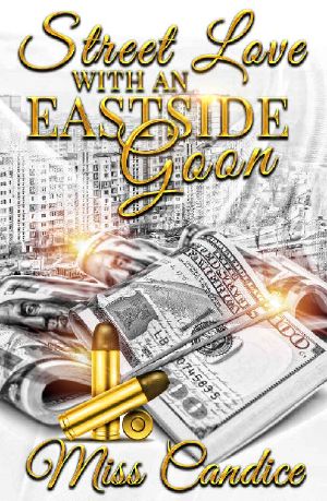 Street Love with an Eastside Goon