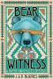 Bear Witness: A Naomi Manymules Mystery