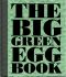 The Big Green Egg Book