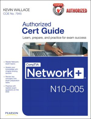 CompTIA Network+ N10-005 Authorized Cert Guide (Gal Zentner's Library)