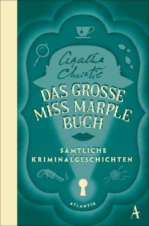 Das große Miss-Marple-Buch · Sämtliche Kriminalgeschichten