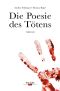 Die Poesie des Tötens