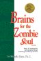 Brains for the Zombie Soul · A Parody