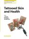 Tattooed Skin and Health (Current Problems in Dermatology)