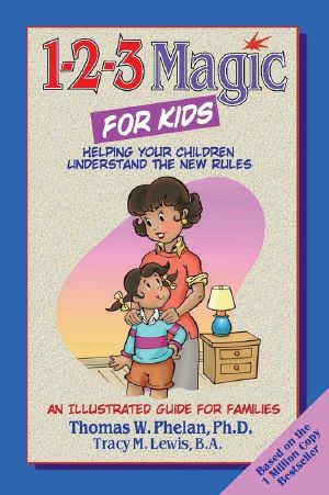 1-2-3 Magic for Kids · Helping Your Children Understand the New Rules