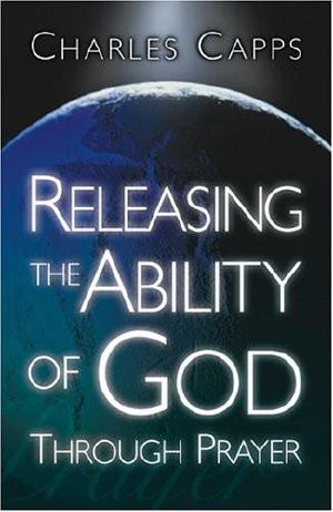 Releasing the Ability of God Through Prayer