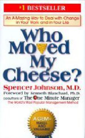 Who Moved My Cheese?