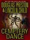 Douglas Preston & Lincoln Child - P 09 - Cemetery Dance - V5.1