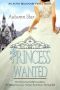 Princess Wanted - The Complete Book Set