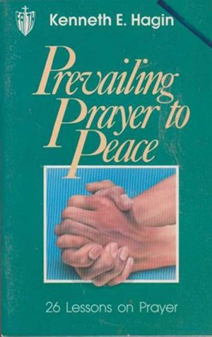 Prevailing Prayer to Peace