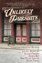 Unlikely Pursuits · Six Romances of Faith, Change, and Improbable Achievements