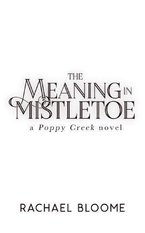 The Meaning in Mistletoe