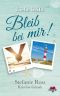 Liebe heißt · Bleib bei mir! (Love and Thrill 3)