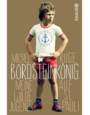 Bordsteinkönig · Meine wilde Jugend auf St. Pauli