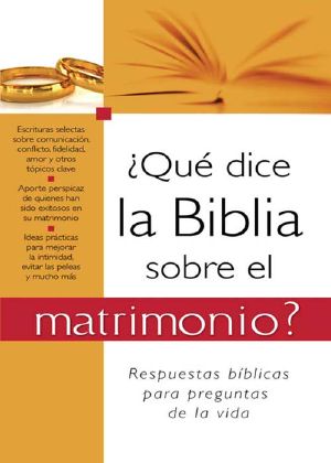 ¿Qué Dice La Biblia Sobre El Matrimonio?