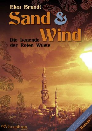 Sand & Wind · Die Legende der Roten Wüste