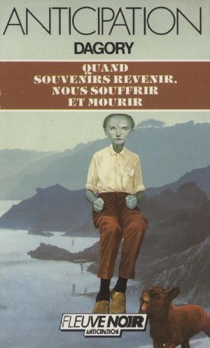 Quand souvenirs revenir, nous souffrir et mourir