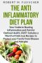 The Anti-Inflammatory Diet Plan · Your Guide to Beating Inflammation and Pain for Optimal Health, FAST! Includes a Month of Delicious Recipes to Protect Your Family From Disease and Allergies