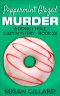 Peppermint Glazed Murder: A Donut Hole Cozy Mystery - Book 28