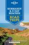 Lonely Planet Normandy & D-Day Beaches Road Trips (Travel Guide)