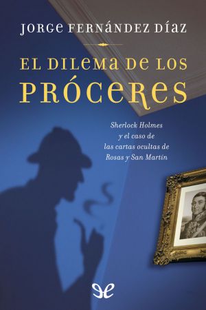 El dilema de los próceres