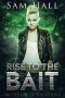 Rise To The Bait (The Lap of the Gods Book 2)