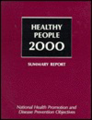 Healthy People 2000 · National Health Promotion and Disease Prevention Objectives Summary Report