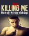 Killing me · Wenn ein Moerder dich jagt