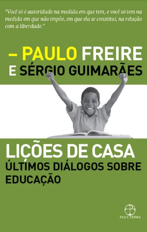 Lições De Casa · Últimos Diálogos Sobre Educação