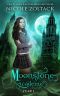 Moonstone Academy · Year One · A Mayhem of Magic World Story