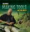 Making Tools in the Wild