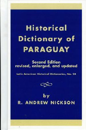 Historical Dictionary of Paraguay