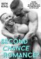 Second Chance Romance · A Novel