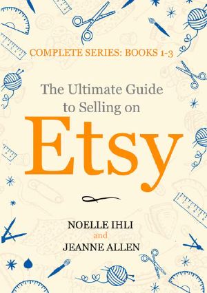 The Ultimate Guide to Selling on Etsy