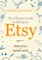 The Ultimate Guide to Selling on Etsy