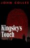 Kingsley's Touch