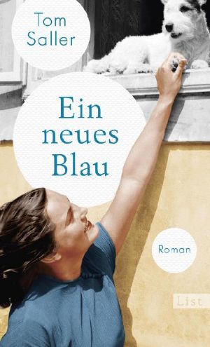 Ein neues Blau · Roman