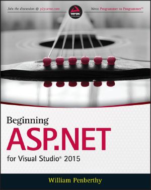 Beginning ASP.NET for Visual Studio 2015, First Edition