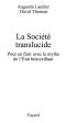 La société translucide